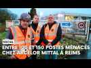 De 100 à 150 suppressions de poste chez ArcelorMittal à Reims