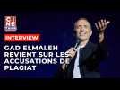 Gad Elmaleh revient sur les accusations de plagiat dont il a fait l'objet - Ciné-Télé-Revue