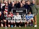 Rugby amateur Nationale 2 : la fête est totale pour le RC Auch qui fête les 20 ans de son titre en Pro D2