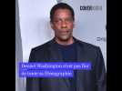 Denzel Washington n'est pas fier de toute sa filmographie