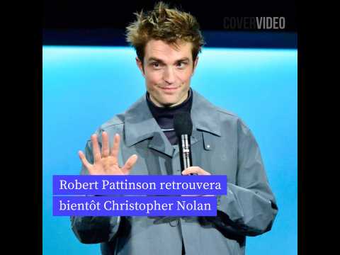 VIDEO : Robert Pattinson  l'affiche du prochain Christopher Nolan