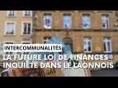 La future loi de finances inquiète les Intercommunalités du Laonnois