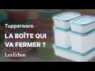 Tupperware : le rêve américain qui a viré au cauchemar