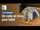 Un cube en tissu pour bébé fait maison