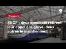 VIDÉO. SNCF : deux syndicats retirent leur appel à la grève, deux autres le maintiennent