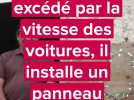 Fiennes : excédé par la vitesse des voitures, il installe un panneau lumineux pour rappeler le 50km/h