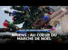 La magie des fêtes au marché de Noël d'Amiens