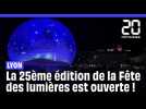 Lyon : La 25ème édition de la Fête des lumières est ouverte !