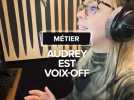 Son métier : voix off