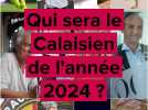 Calaisien de l'année 2024 : qui sont les candidats ?