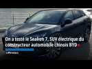 On a testé le BYD Sealion 7 près de Marseille, ce SUV électrique chinois a une grande autonomie