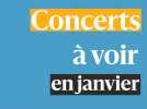 Obispo, Vitaa, Gregorio : les concerts pour le mois de janvier