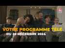 Votre programme télé du vendredi 20 décembre 2024