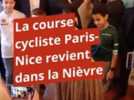 Sports - Cyclisme : de Magny-Cours à Nevers, le Paris-Nice fait son grand retour dans la Nièvre [Vidéo]