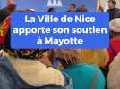 la Ville de Nice apporte son soutien à Mayotte