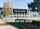 L'Université Paul Sabatier va changer de nom en 2025