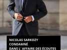 Nicolas Sarkozy condamné dans l' Affaire des écoutes «Bismuth» à 3 ans de prison dont un ferme