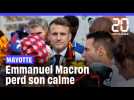 A Mayotte, Emmanuel Macron perd son calme