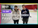 Tom et Jules ont testé la nouvelle patinoire Polarys, à Douai : 