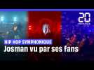 Josman au Hip Hop Symphonique : Ses fans parlent de lui