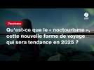 VIDEO. Qu'est-ce que le « noctourisme 