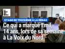 Ce qui a marqué Emil, stagiaire de troisième, durant sa semaine à La Voix du Nord