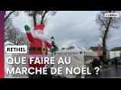 Que faire au marché de Noël de Rethel ?