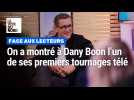 On a montré à Dany Boon l'un de ses premiers tournages télé