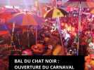 Bal du chat Noir : ouverture du carnaval de Dunkerque