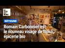 Romain Carbonnier est le nouveau gérant de l'épicerie bio Bokõ à Béthune