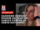 Sandrine Corman pousse un coup de gueule contre la grève nationale - Ciné-Télé-Revue