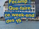 Fécamp. Que faire le week-end du samedi 15 et dimanche 16 février 2025 ?