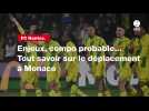 VIDÉO. FC Nantes. Enjeux, compo probable, joueur à suivre... Tout savoir sur le déplacement à Monaco