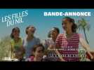 LES FILLES DU NIL de Nada Riyadh et Ayman El Amir | Bande annonce officielle