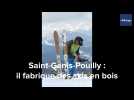 Saint-Genis-Pouilly : les skis en bois d'AT Ski