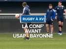 La conf' avant USAP - Bayonne