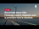 VIDEO. Électricité dans l'UE : l'énergie solaire dépasse pour la première fois le charbon