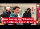 VIDÉO. Deux joueurs du FC Lorient aux Restos du Coeur de Lorient