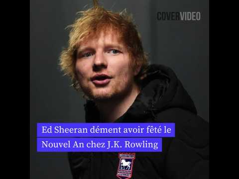 VIDEO : Ed Sheeran dment avoir ft le Nouvel An chez J.K. Rowling