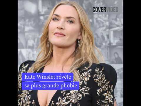 VIDEO : Kate Winslet rvle sa plus grande phobie