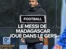 Football amateur : Qui est le Messi de Madagascar, ce joueur qui brille sur les terrains amateurs du Gers ?