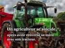 un agriculteur se suicide après avoir renversé mortellement sa mère avec son tracteur