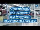 Stellantis lance une plateforme pour indemniser les victimes des PureTech