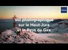 Survol photographique du Haut-Jura et du Pays de Gex