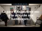 La gare d'Angoulême est-elle adaptée aux handicapés ?