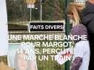 Une marche blanche en hommage à Margot, percutée par un train