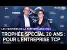 Trophées de la performance 2024 : Trophée Spécial 20 Ans pour TCP