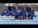 Emile Dupuis, après Reims - Rethel en Coupe de France de roller hockey