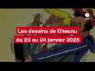 VIDEO. LES DESSINS DE CHAUNU DU 20 AU 24 JANVIER