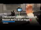 STMicroelectronics, les capteurs de Rousset au CES de Las Vegas